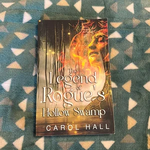 The Legend of Rogue's Hollow Swamp