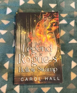 The Legend of Rogue's Hollow Swamp