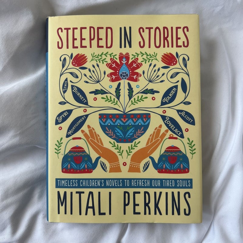 Steeped in Stories: Timeless Children's Novels to Refresh Our Tired Soul