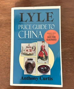 Lyle Price Guide to China