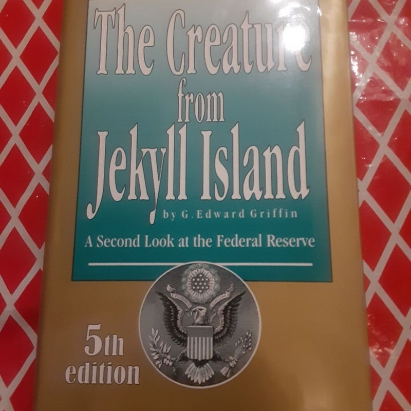 The Creature From Jekyll Island 2017 hardcover 5th edition 