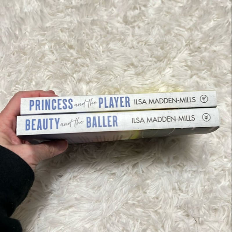 Beauty and the Baller (Signed) and Princess and the Player