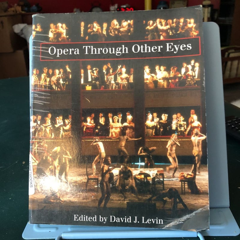 Opera Through Other Eyes