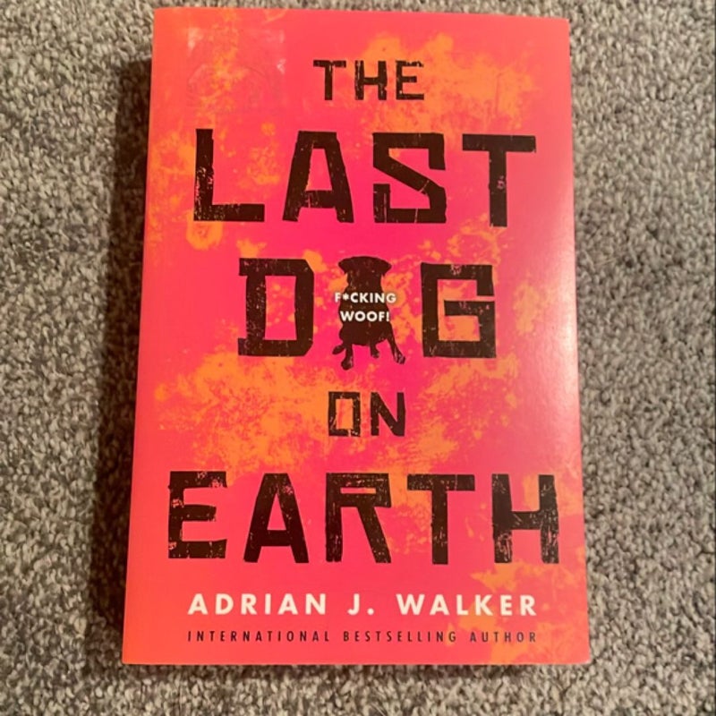 The Last Dog on Earth