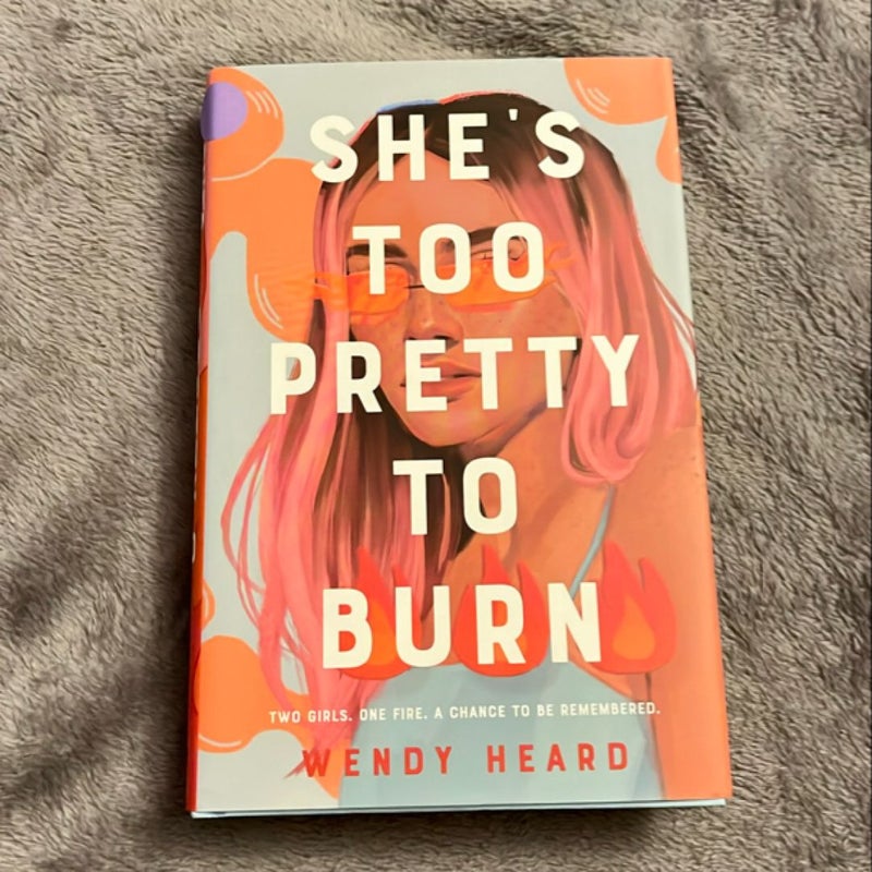 She's Too Pretty to Burn