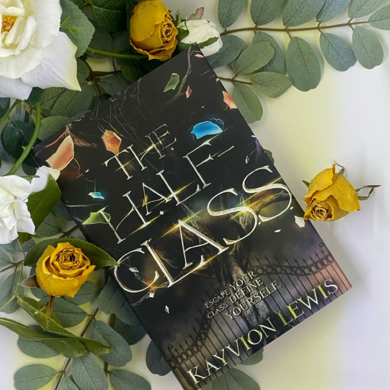 The Half Class (signed Faecrate) by Kayvion Lewis , Hardcover | Pangobooks