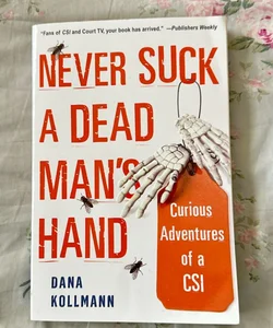 Never Suck a Dead Man's Hand
