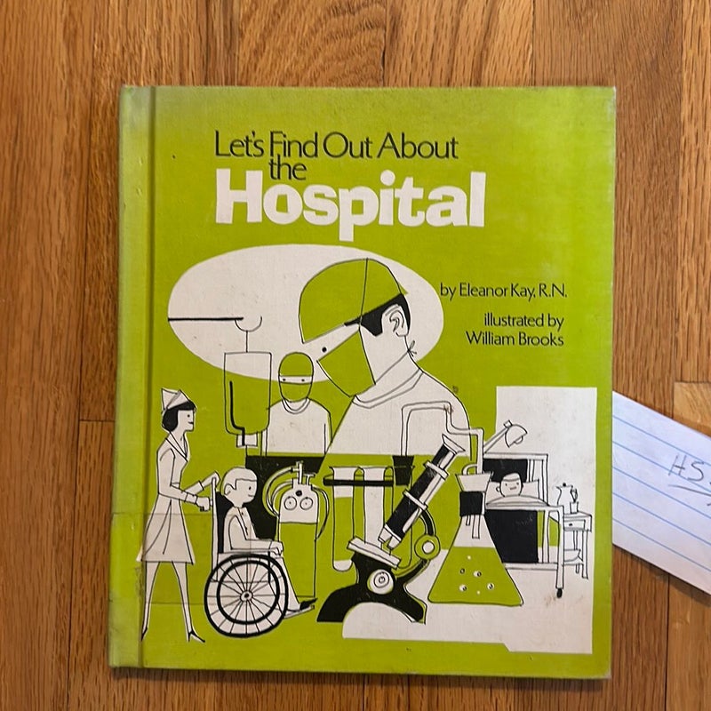 Let’s Find Out About The Hospital 