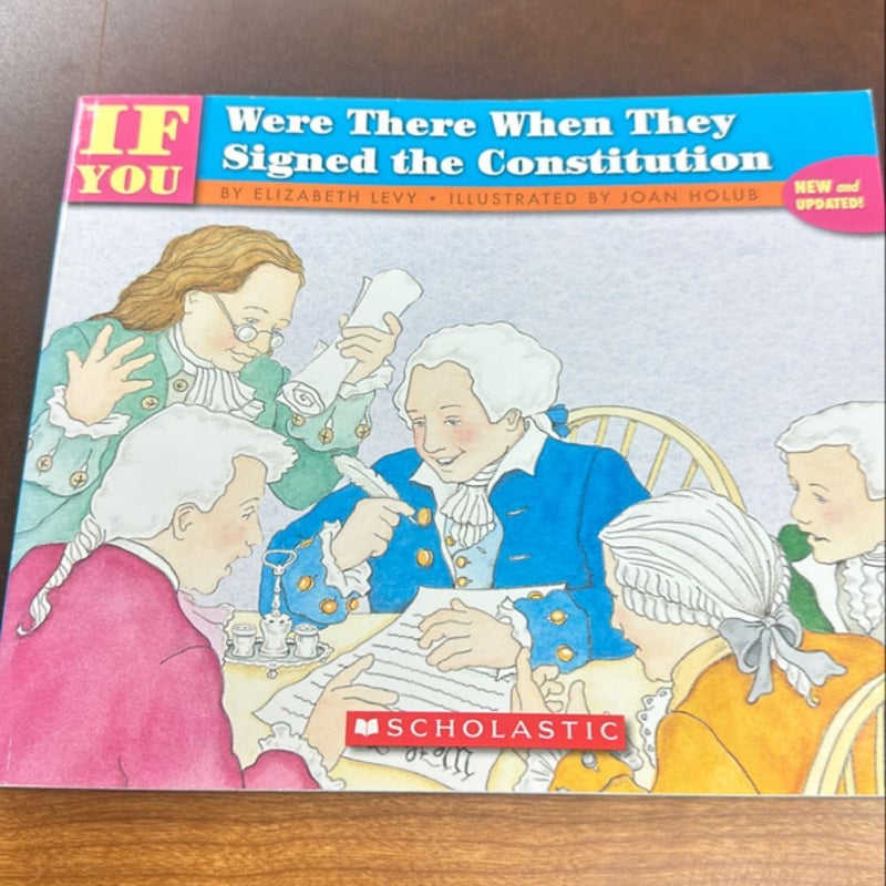 If You Were There When They Signed the Constitution
