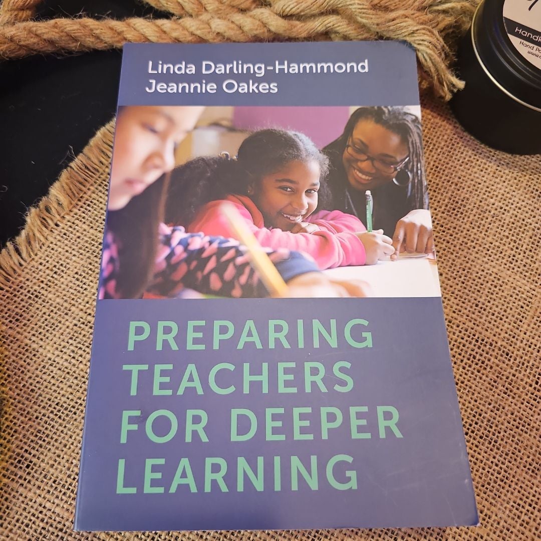 Preparing Teachers for Deeper Learning