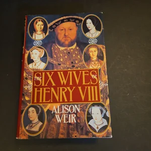 The Six Wives of Henry VIII