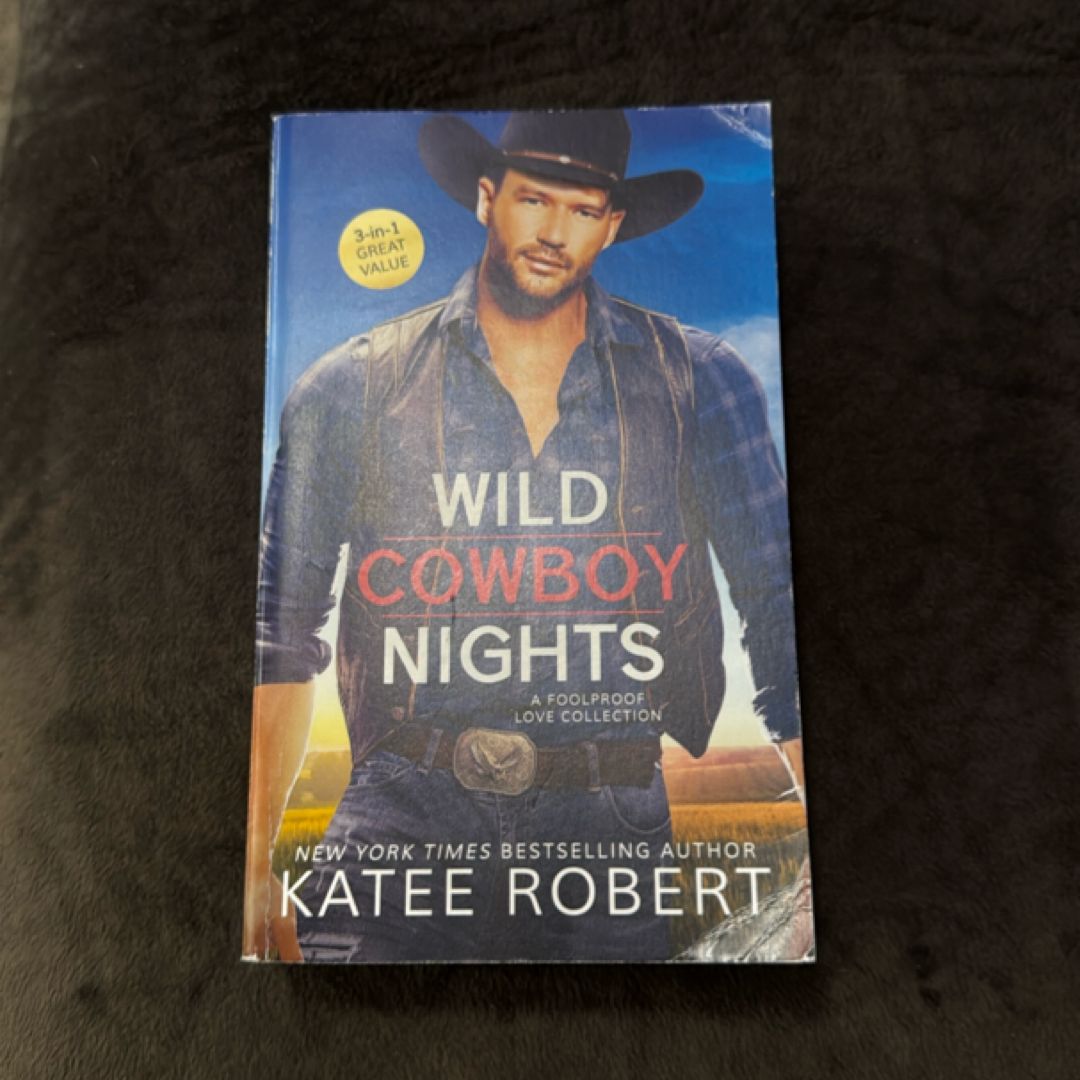 Wild Cowboy Nights: a Foolproof Love Collection