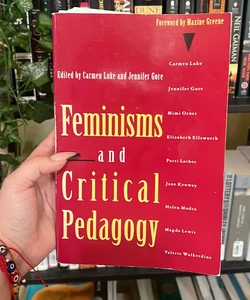 Feminisms and Critical Pedagogy