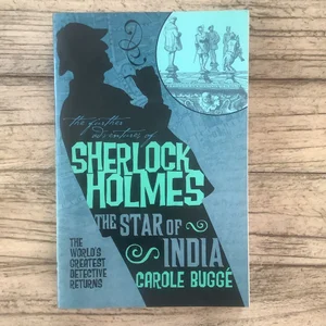 The Further Adventures of Sherlock Holmes: the Star of India