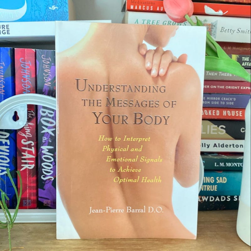 Understanding the Messages of Your Body