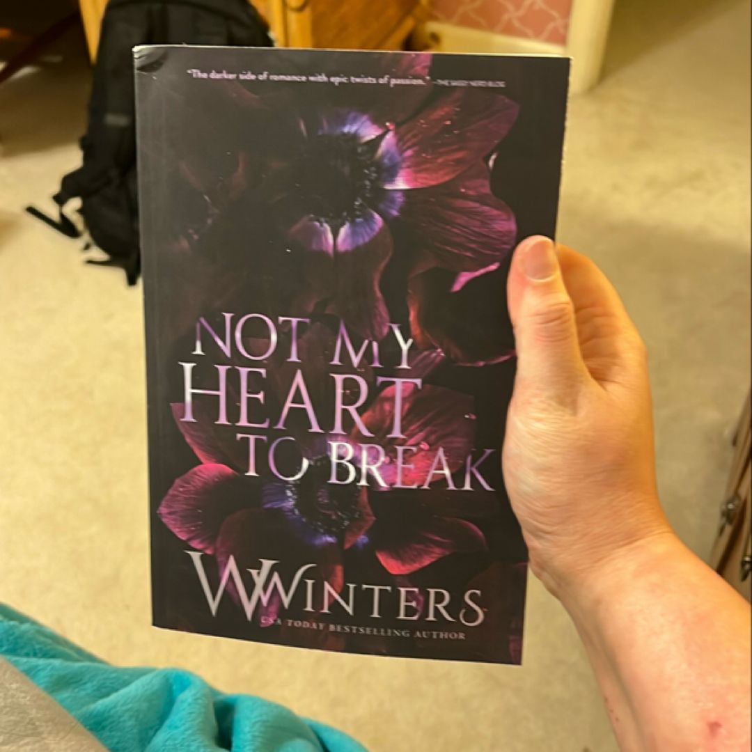 Not My Heart to Break