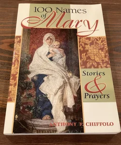 100 Names of Mary