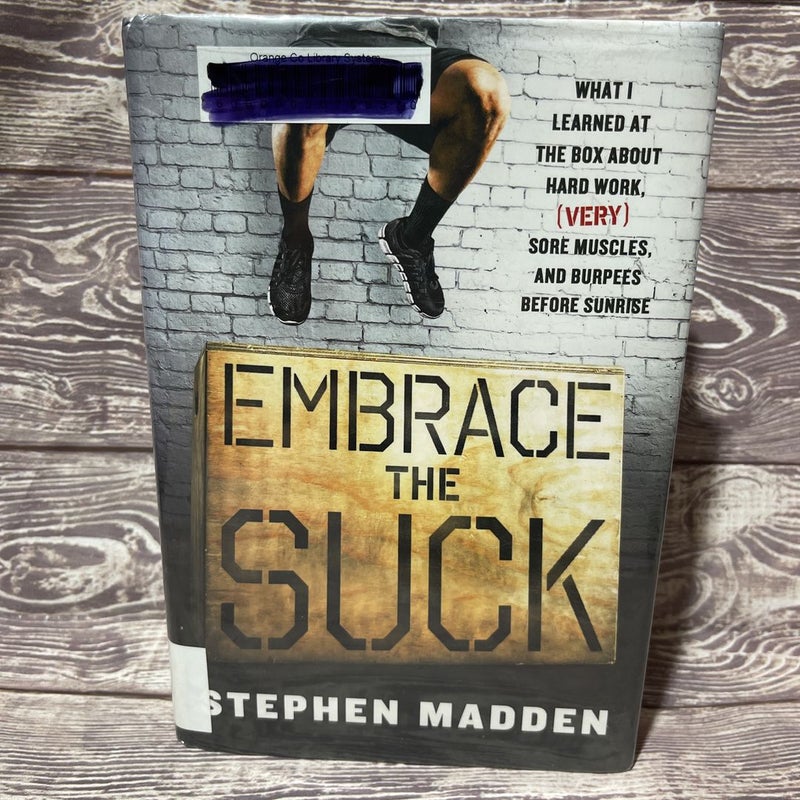 Embrace the Suck