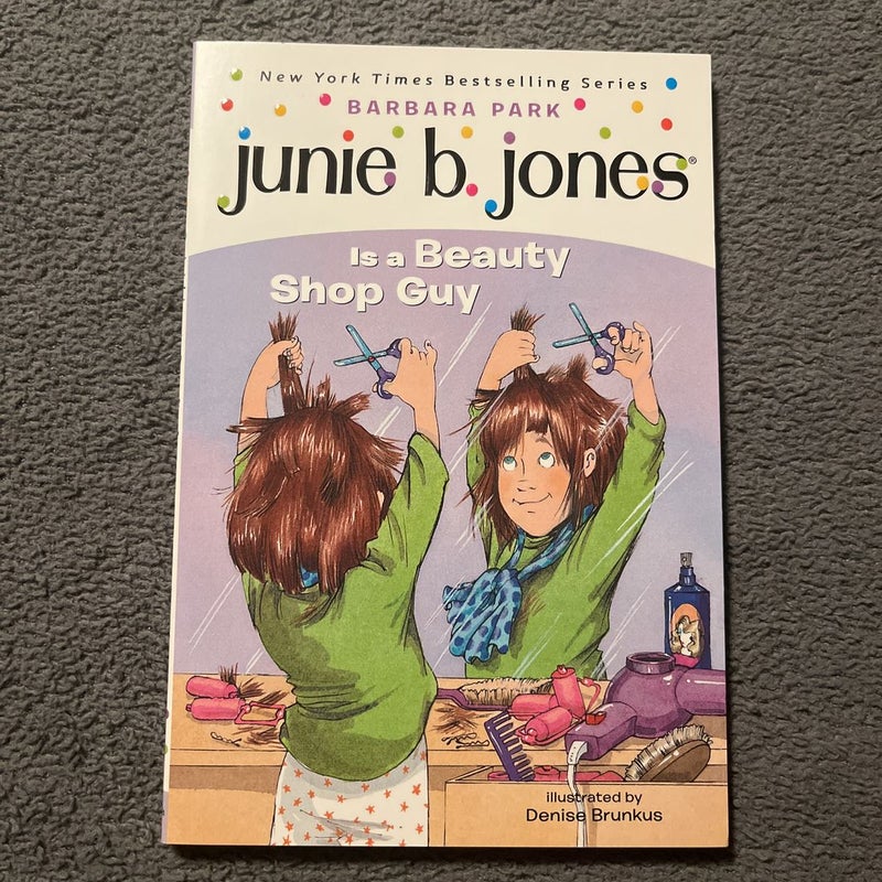 Junie B. Jones #11: Junie B. Jones Is a Beauty Shop Guy