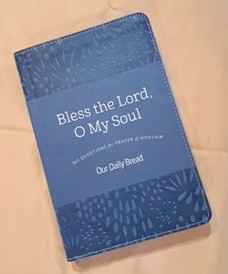 Bless the Lord, O My Soul