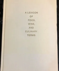 A Lexicon Of Food, Wine, and Culinary Terms (Vintage)
