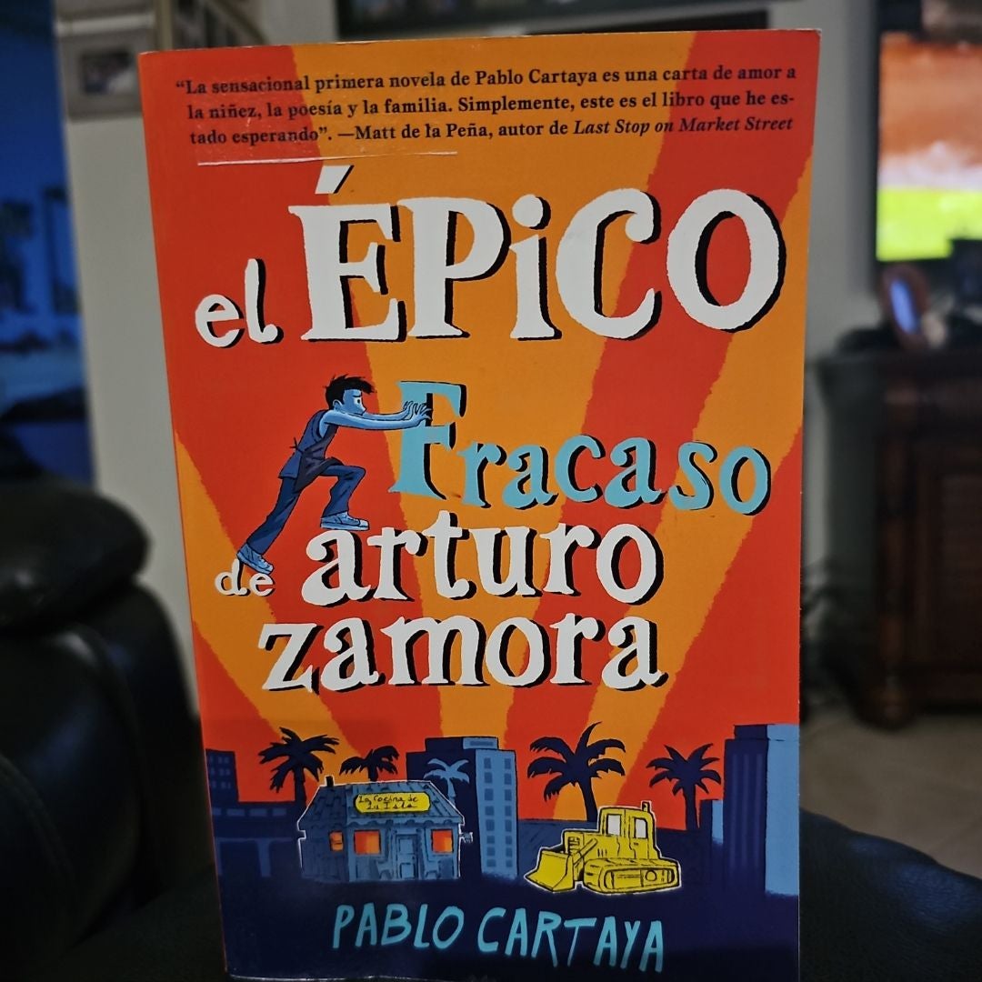 El épico Fracaso de Arturo Zamora / the Epic Fail of Arturo Zamora