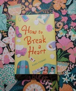 How to Break a Heart