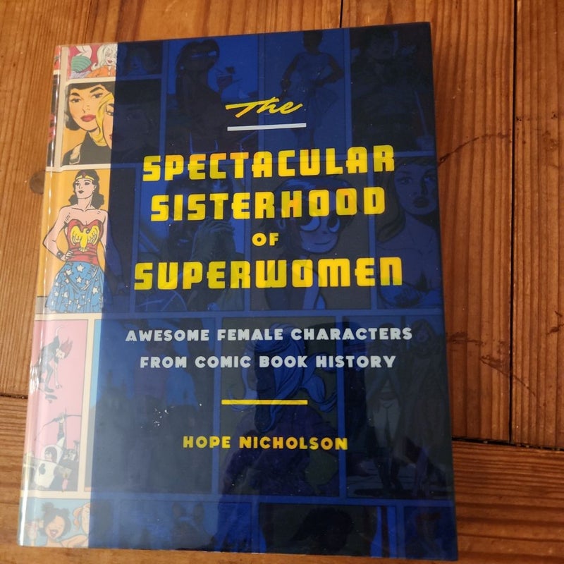 The Spectacular Sisterhood of Superwomen