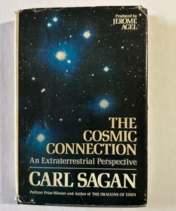 The Cosmic Connection- An Extraterrestrial Perspective