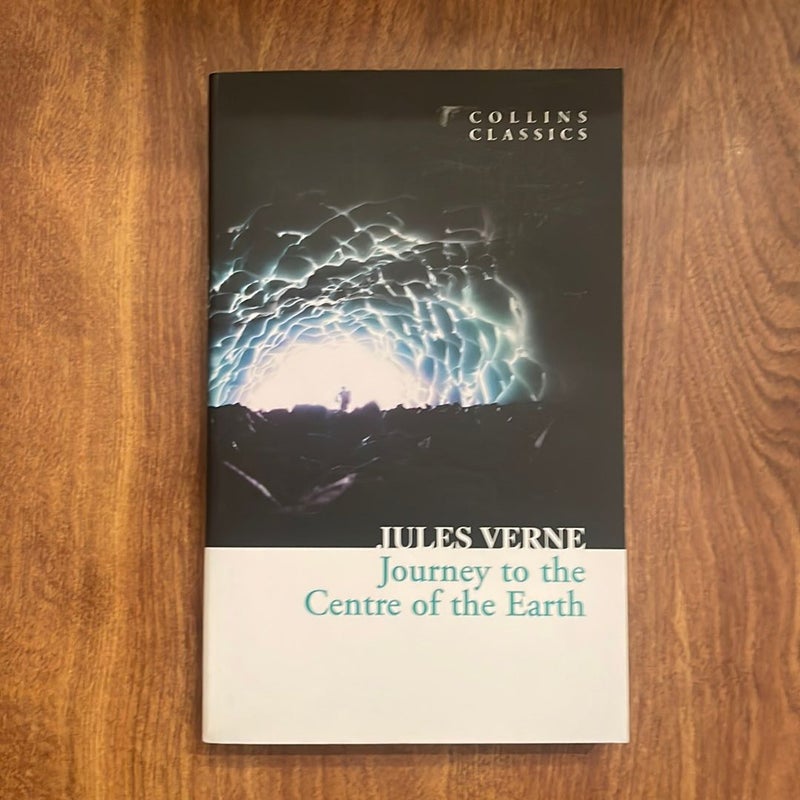Journey to the Centre of the Earth (Collins Classics)