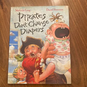 Pirates Don't Change Diapers