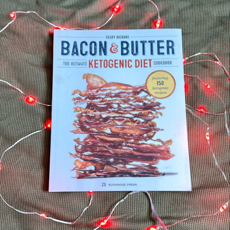 Bacon and Butter