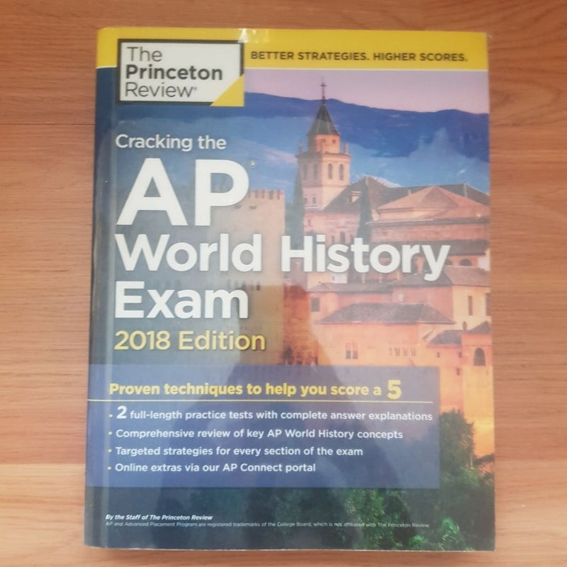 Cracking the AP World History Exam, 2018 Edition