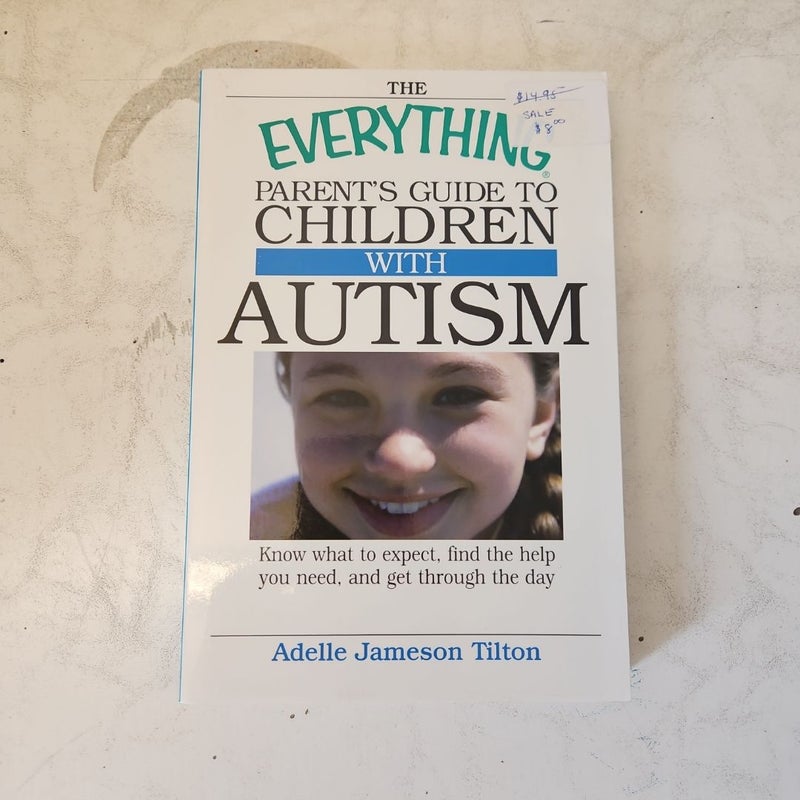 Everything Parents Guide to Children with Autism