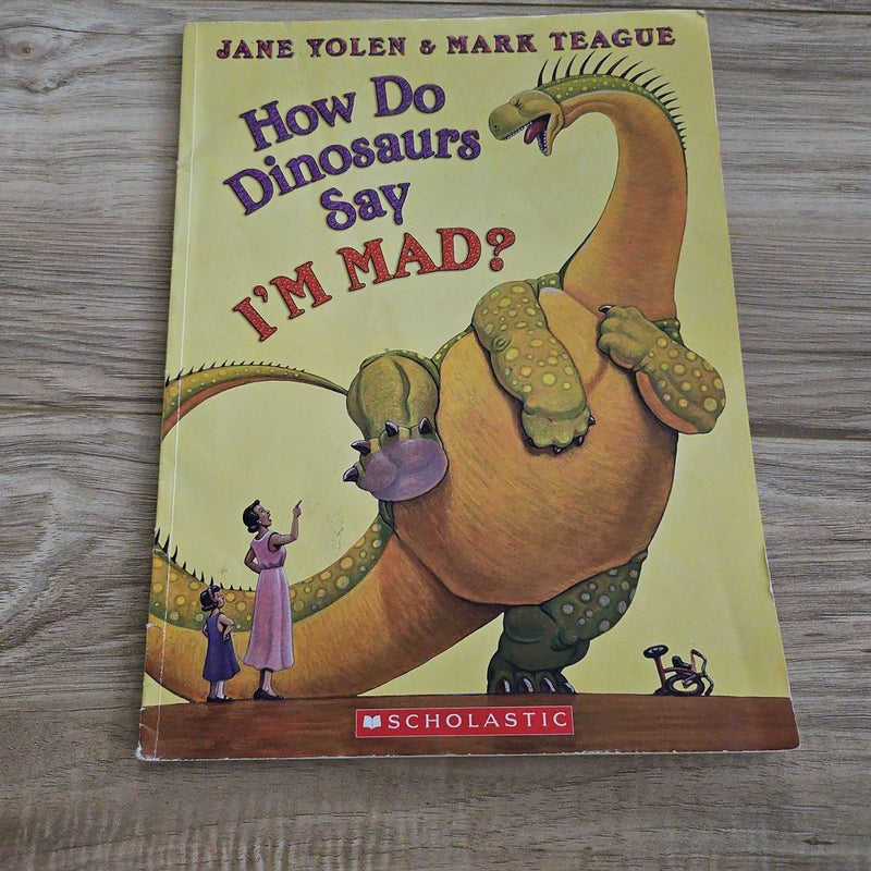 How do Dinosaurs say I'm mad? 