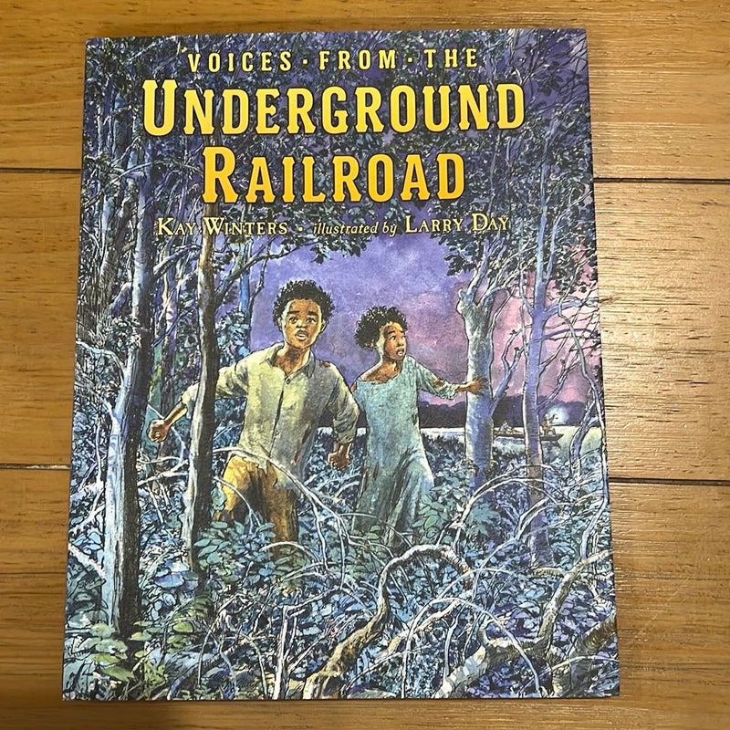 Voices from the Underground Railroad