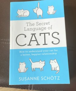 The Secret Language Of Cats