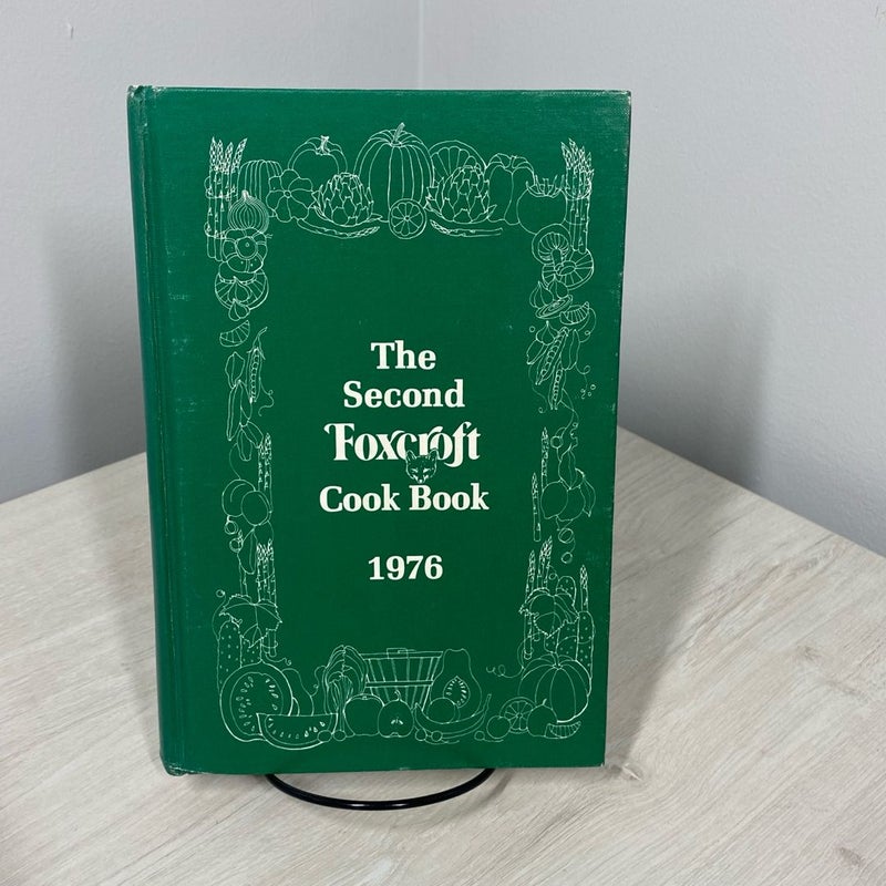 The Second Foxcroft Cookbook