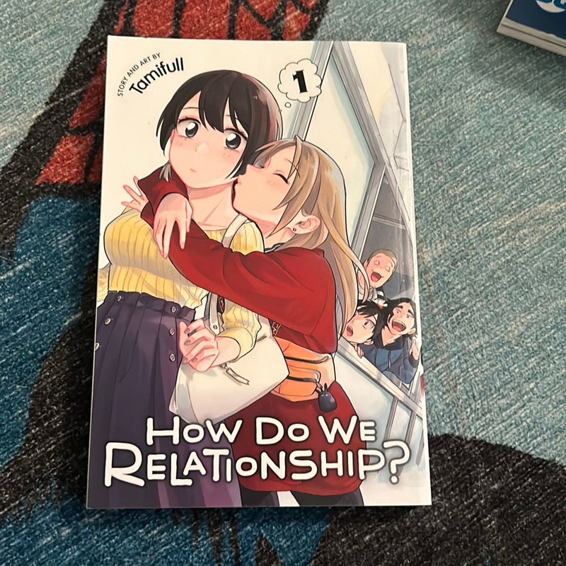 How Do We Relationship?, Vol. 1