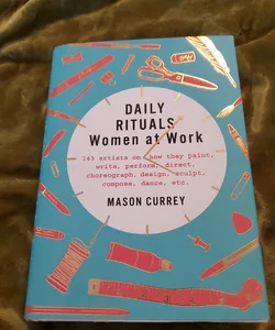 Daily Rituals - Women at Work