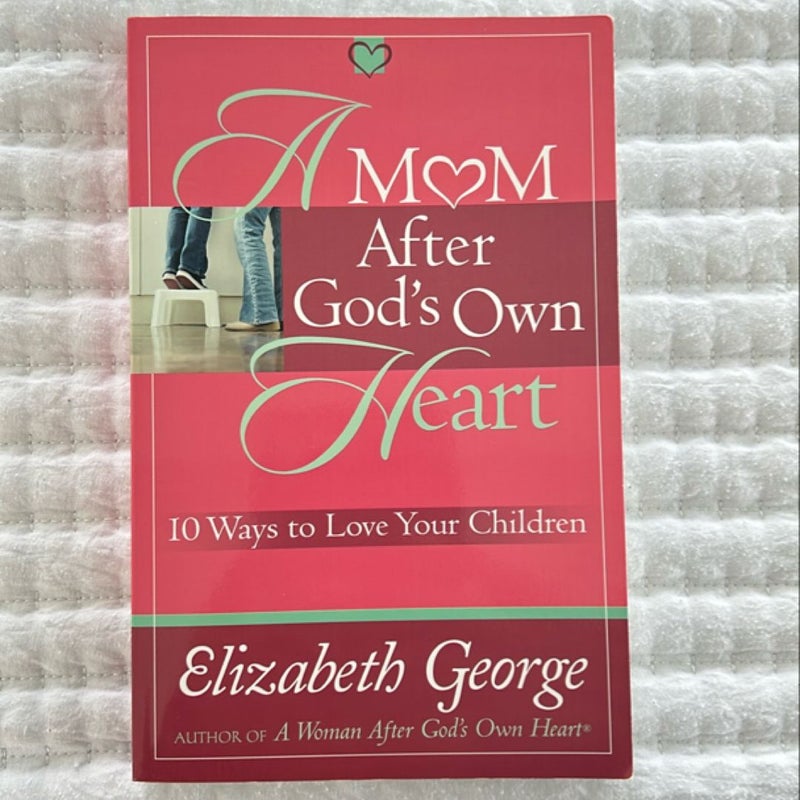 A Mom after God's Own Heart