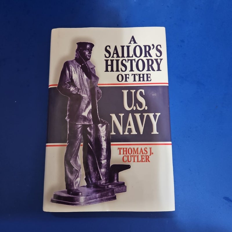 A Sailor's History of the United States Navy