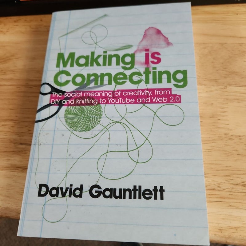 Making Is Connecting