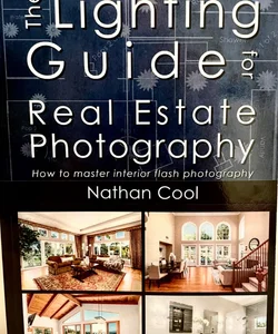 The Lighting Guide for Real Estate Photography