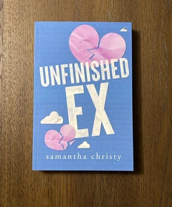 Unfinished Ex (The Last Chapter)
