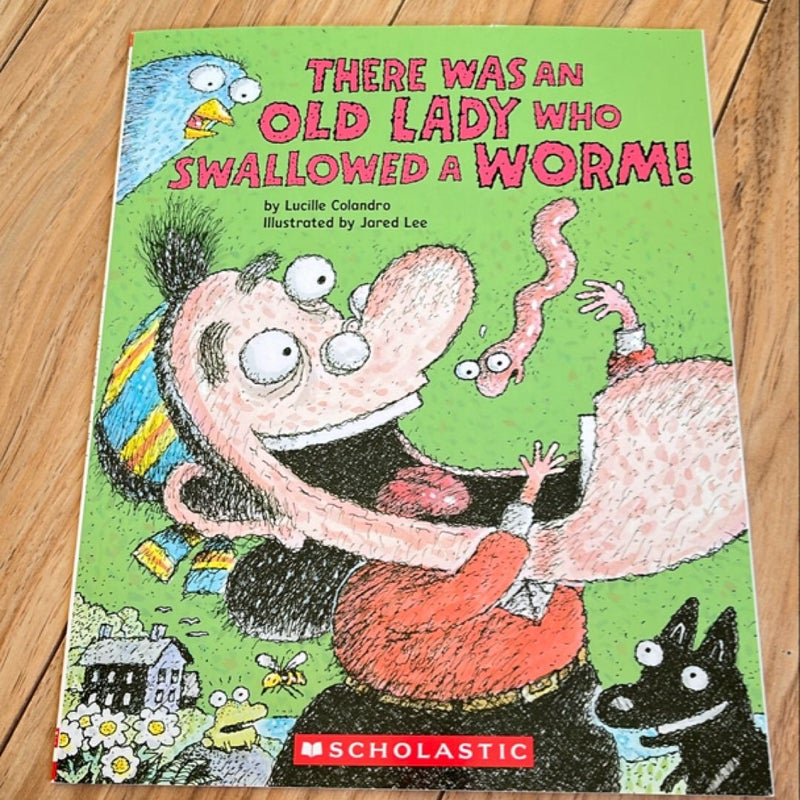 There Was an Old Lady Who Swallowed a Worm!