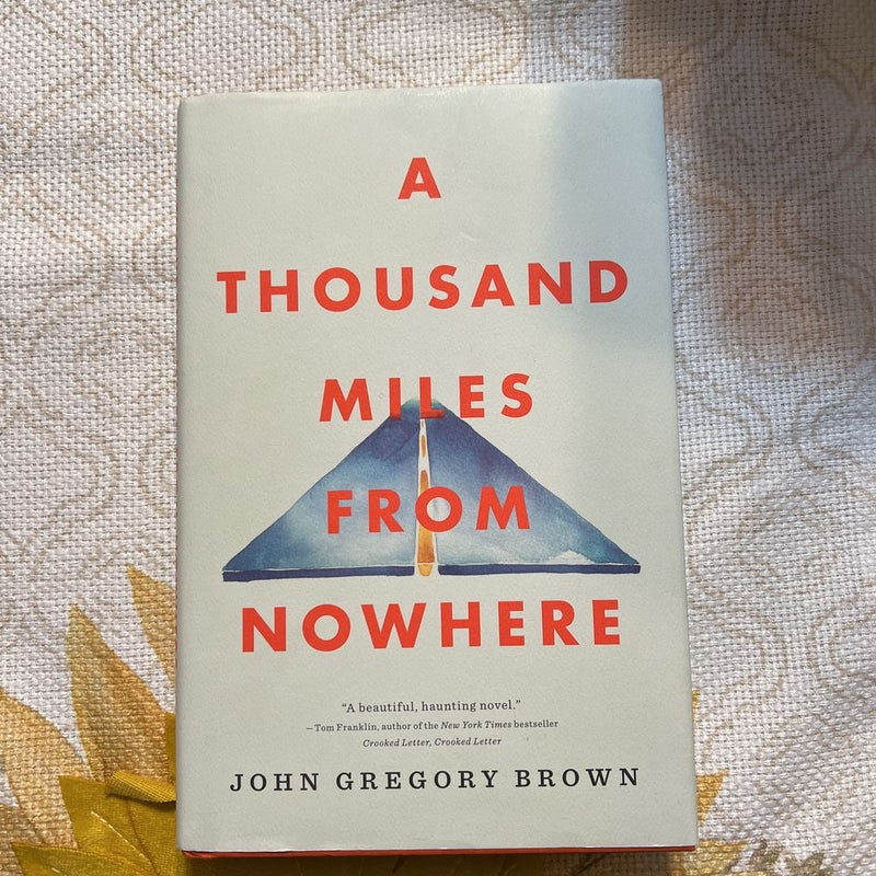 A Thousand Miles from Nowhere