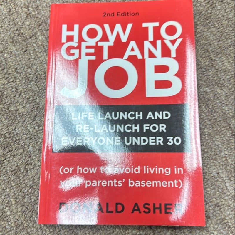 How to Get Any Job, Second Edition