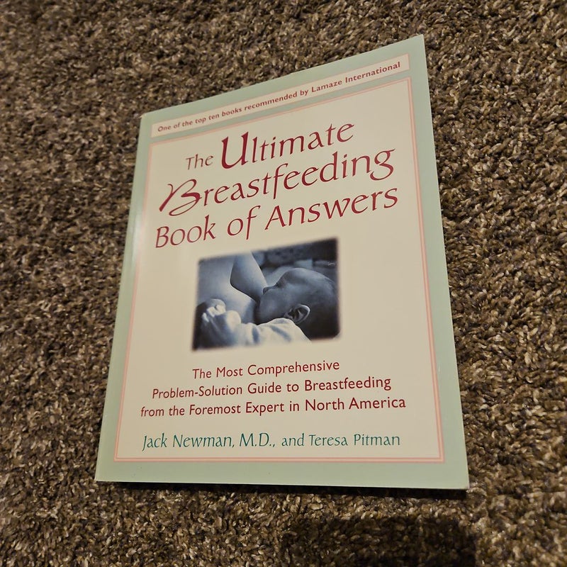 The Ultimate Breastfeeding Book of Answers