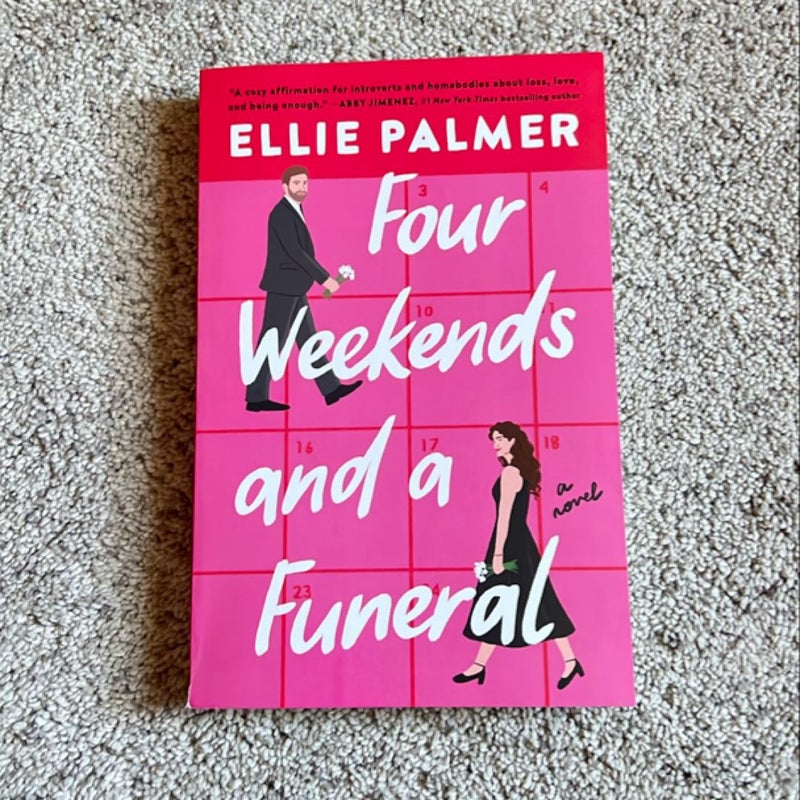 Four Weekends and a Funeral